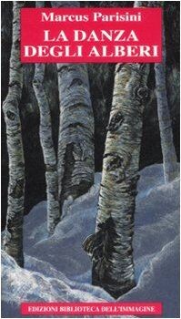 Danza degli alberi ediz - la,